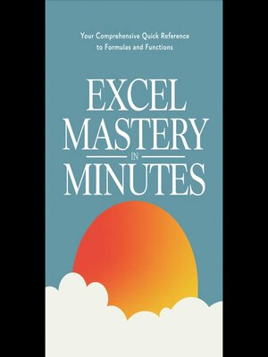 cover image of Excel Mastery in Minutes